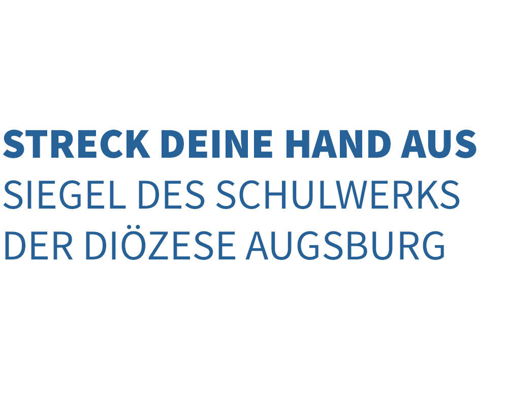 Siegel Streck deine Hand aus des Schulwerks der Diözese Augsburg